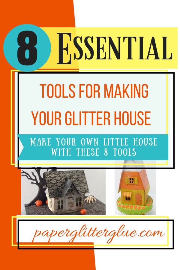 8 Essential Tools to make Your Glitter House