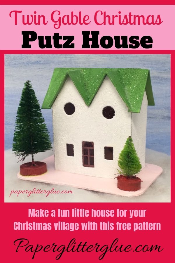 How to make a cute little Christmas Putz house with twin gables in the front with these free patterns. Great little house to add to your Christmas village