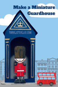 Paper British Guard with guardhouse and buildings