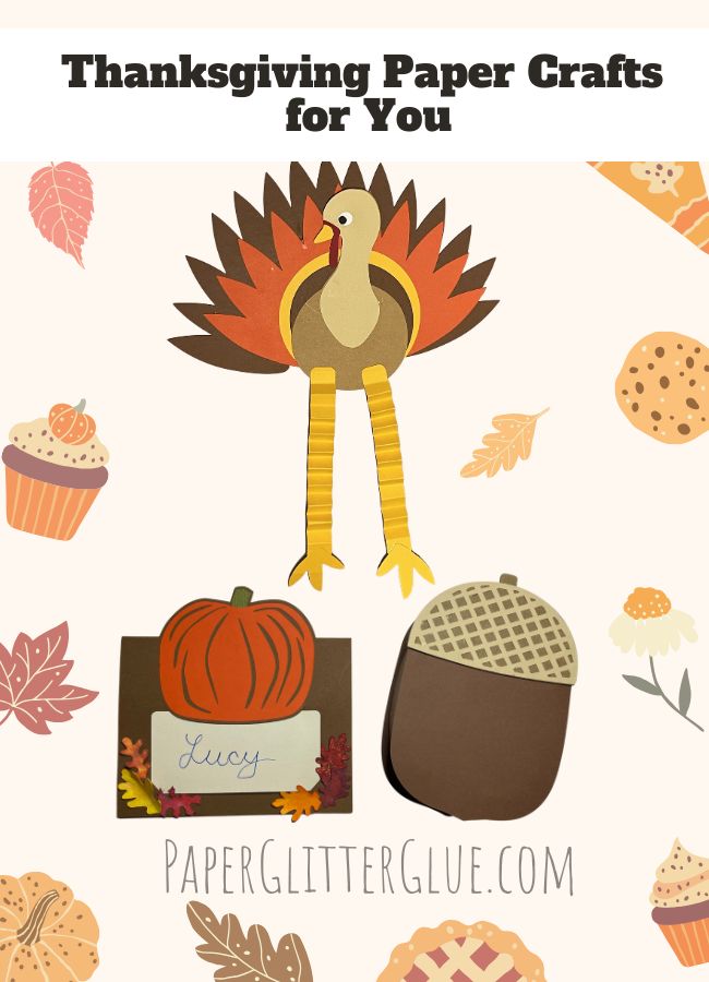 3 papercrafts - turkey, acorn box, pumpkin place card