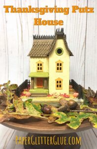 Thanksgiving Putz House small cardboard holiday house
