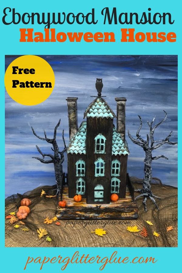 Ebonywood mansion putz house halloween house |DIY Halloween crafts |Paper house |Paper Pattern